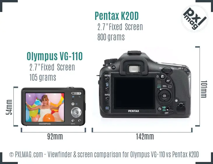 Olympus VG-110 vs Pentax K20D Screen and Viewfinder comparison Olympus VG-110 vs Pentax K20D Screen and Viewfinder comparison