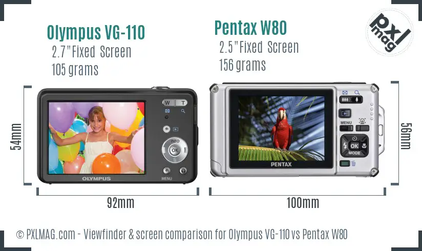 Olympus VG-110 vs Pentax W80 Screen and Viewfinder comparison