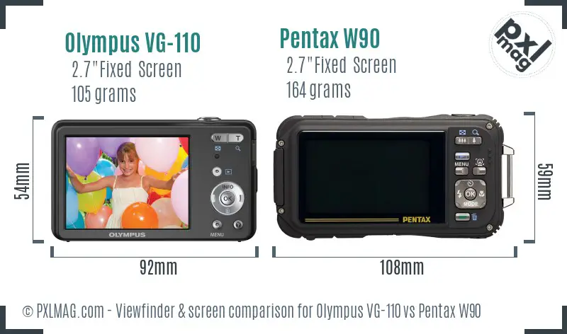 Olympus VG-110 vs Pentax W90 Screen and Viewfinder comparison