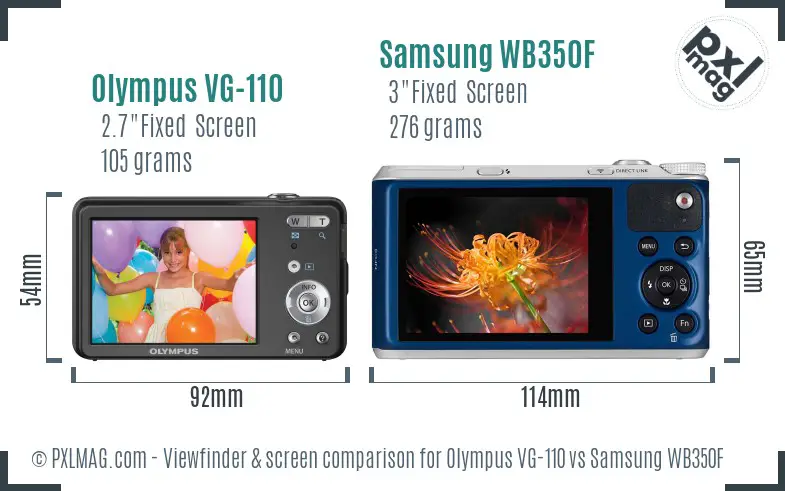 Olympus VG-110 vs Samsung WB350F Screen and Viewfinder comparison Olympus VG-110 vs Samsung WB350F Screen and Viewfinder comparison