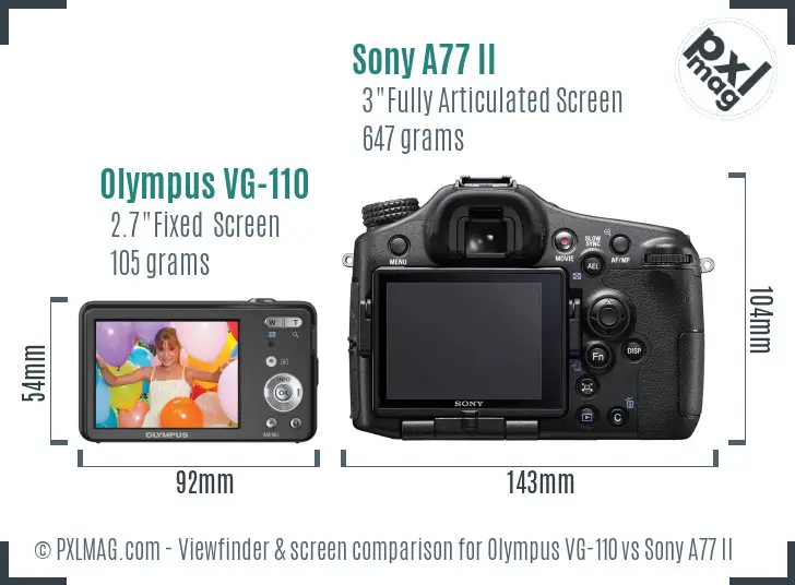 Olympus VG-110 vs Sony A77 II Screen and Viewfinder comparison