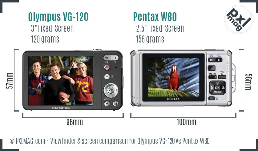 Olympus VG-120 vs Pentax W80 Screen and Viewfinder comparison