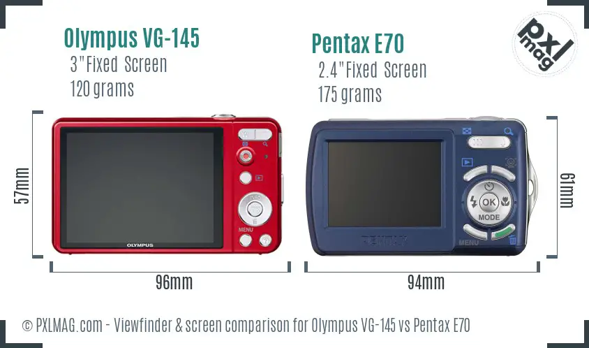 Olympus VG-145 vs Pentax E70 Screen and Viewfinder comparison