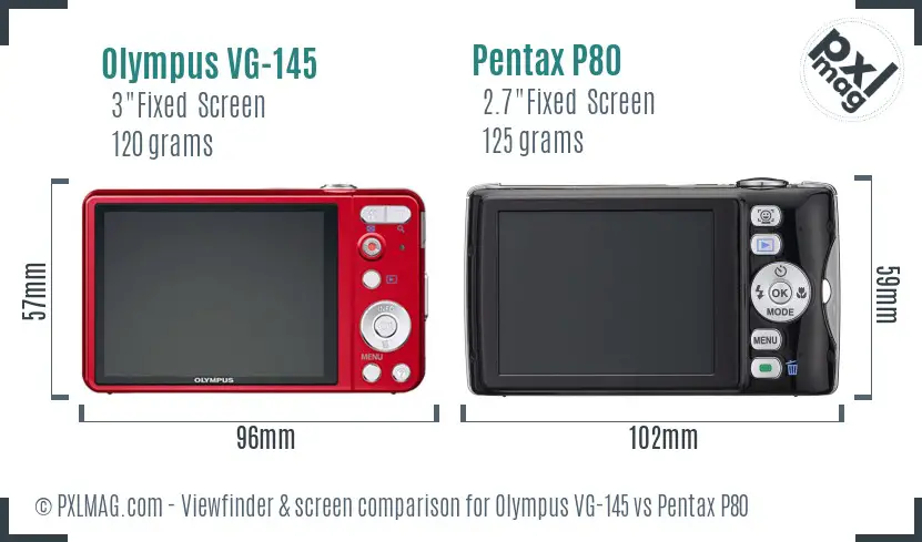 Olympus VG-145 vs Pentax P80 Screen and Viewfinder comparison Olympus VG-145 vs Pentax P80 Screen and Viewfinder comparison