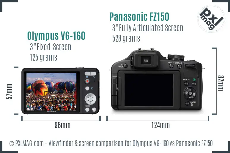 Olympus VG-160 vs Panasonic FZ150 Screen and Viewfinder comparison
