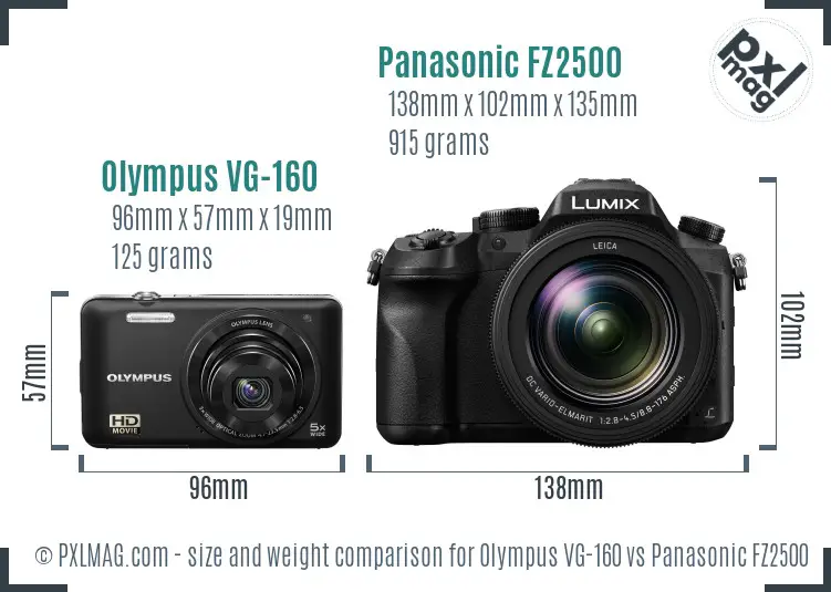 Olympus VG-160 vs Panasonic FZ2500 size comparison Olympus VG-160 vs Panasonic FZ2500 size comparison