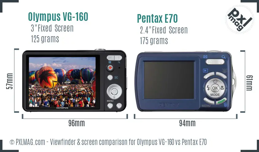 Olympus VG-160 vs Pentax E70 Screen and Viewfinder comparison