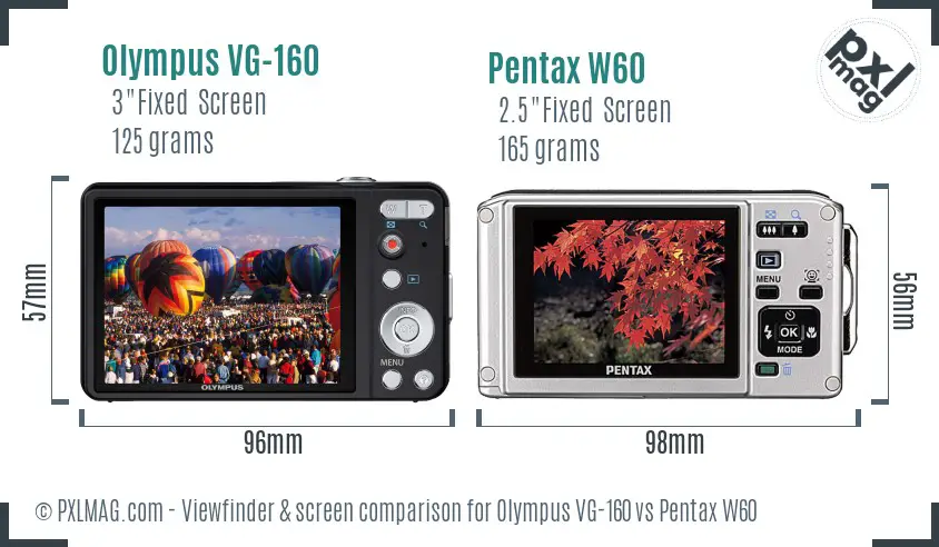 Olympus VG-160 vs Pentax W60 Screen and Viewfinder comparison