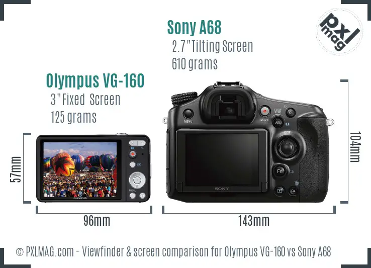 Olympus VG-160 vs Sony A68 Screen and Viewfinder comparison