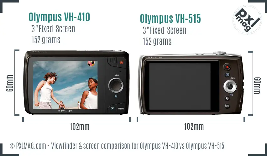Olympus VH-410 vs Olympus VH-515 Screen and Viewfinder comparison
