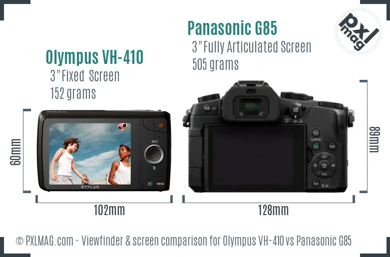 Olympus VH-410 vs Panasonic G85 Screen and Viewfinder comparison Olympus VH-410 vs Panasonic G85 Screen and Viewfinder comparison