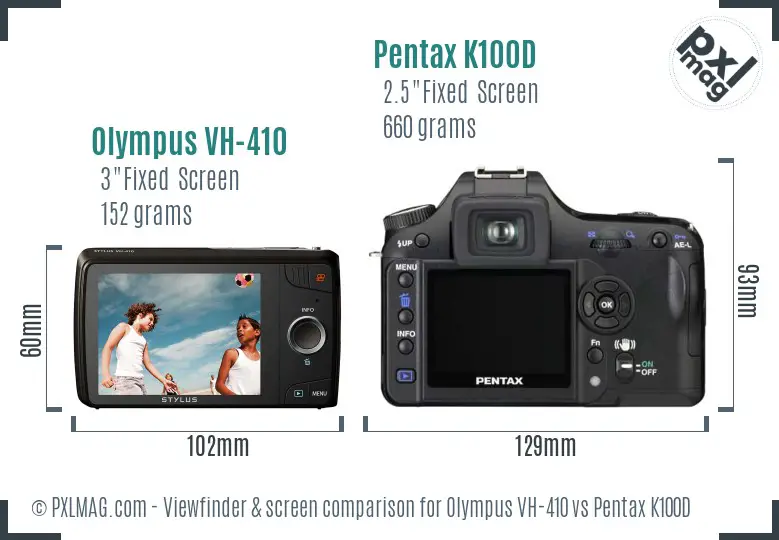 Olympus VH-410 vs Pentax K100D Screen and Viewfinder comparison