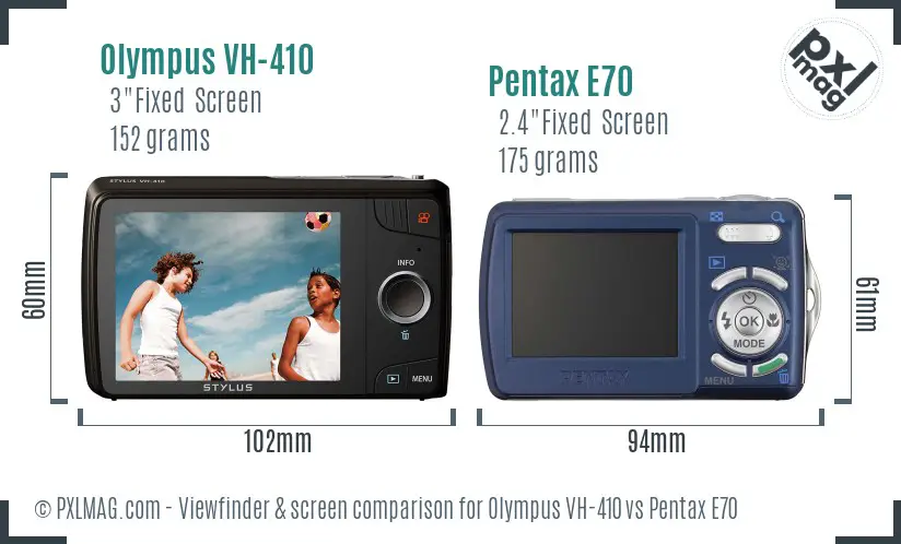 Olympus VH-410 vs Pentax E70 Screen and Viewfinder comparison