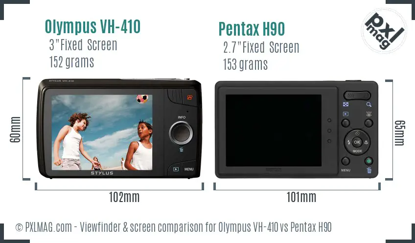 Olympus VH-410 vs Pentax H90 Screen and Viewfinder comparison