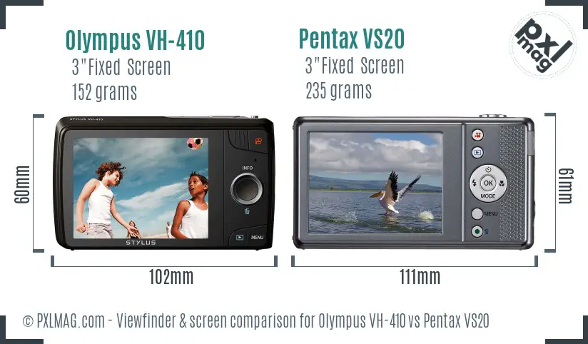 Olympus VH-410 vs Pentax VS20 Screen and Viewfinder comparison