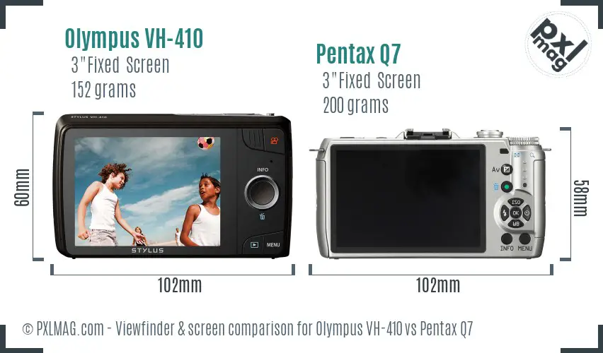 Olympus VH-410 vs Pentax Q7 Screen and Viewfinder comparison