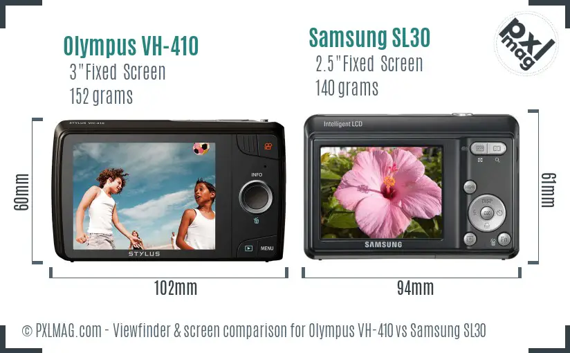 Olympus VH-410 vs Samsung SL30 Screen and Viewfinder comparison Olympus VH-410 vs Samsung SL30 Screen and Viewfinder comparison