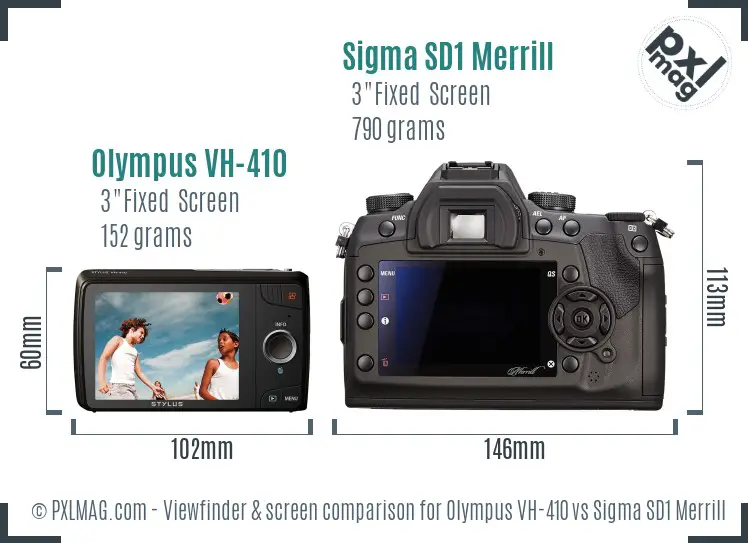 Olympus VH-410 vs Sigma SD1 Merrill Screen and Viewfinder comparison