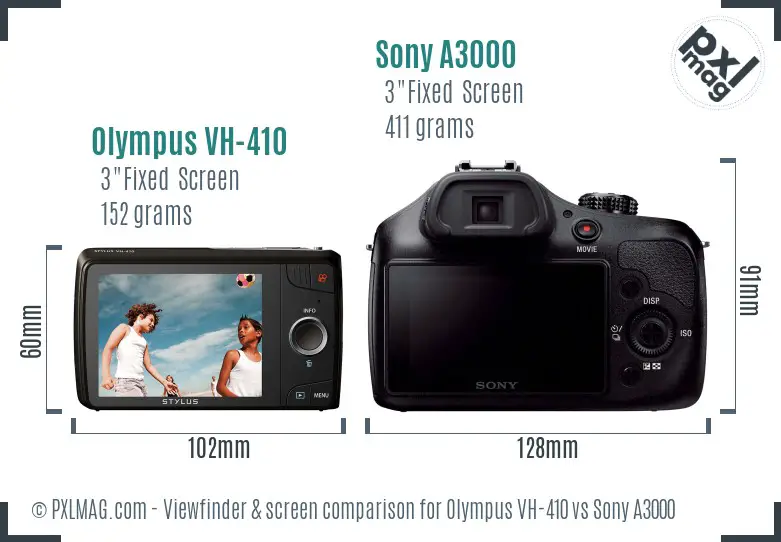 Olympus VH-410 vs Sony A3000 Screen and Viewfinder comparison Olympus VH-410 vs Sony A3000 Screen and Viewfinder comparison
