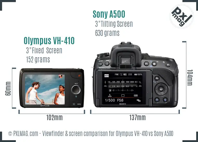 Olympus VH-410 vs Sony A500 Screen and Viewfinder comparison