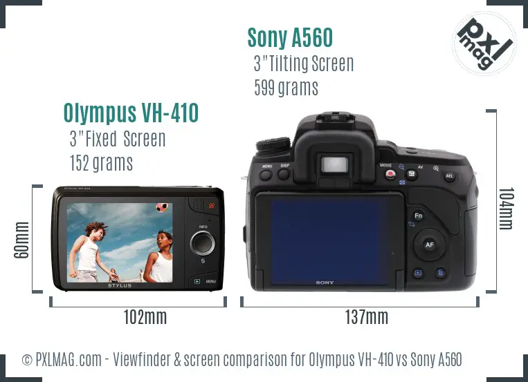 Olympus VH-410 vs Sony A560 Screen and Viewfinder comparison