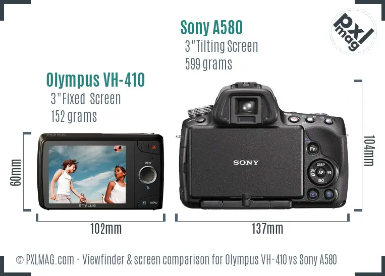 Olympus VH-410 vs Sony A580 Screen and Viewfinder comparison