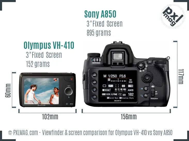Olympus VH-410 vs Sony A850 Screen and Viewfinder comparison
