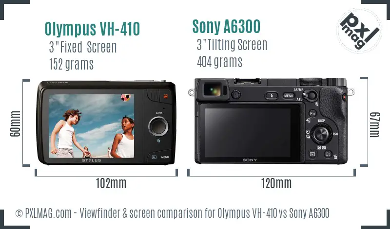Olympus VH-410 vs Sony A6300 Screen and Viewfinder comparison