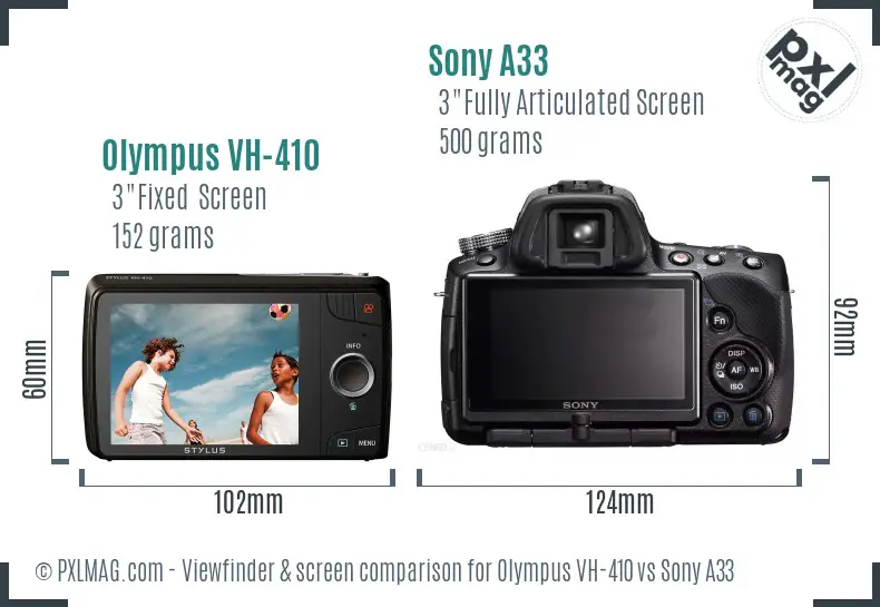Olympus VH-410 vs Sony A33 Screen and Viewfinder comparison