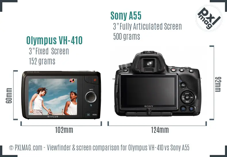 Olympus VH-410 vs Sony A55 Screen and Viewfinder comparison