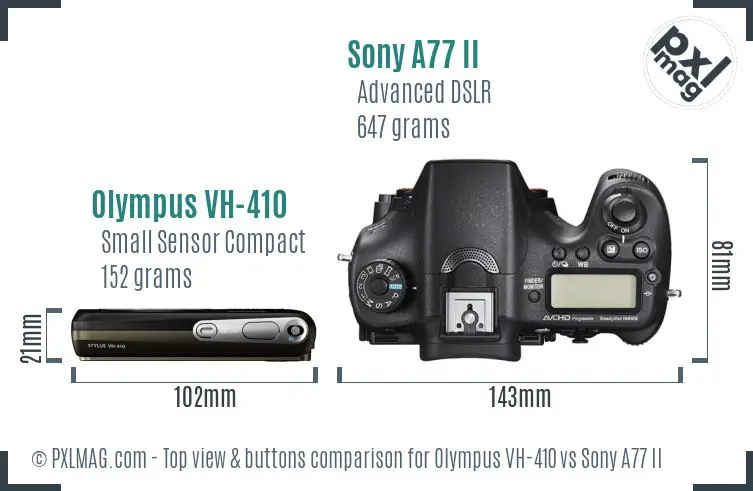Olympus VH-410 vs Sony A77 II top view buttons comparison