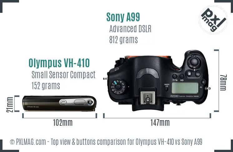 Olympus VH-410 vs Sony A99 top view buttons comparison