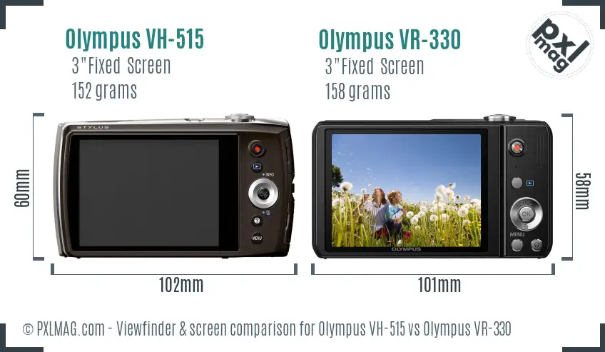 Olympus VH-515 vs Olympus VR-330 Screen and Viewfinder comparison