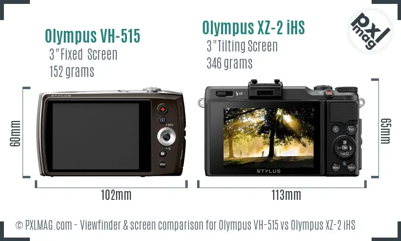 Olympus VH-515 vs Olympus XZ-2 iHS Screen and Viewfinder comparison