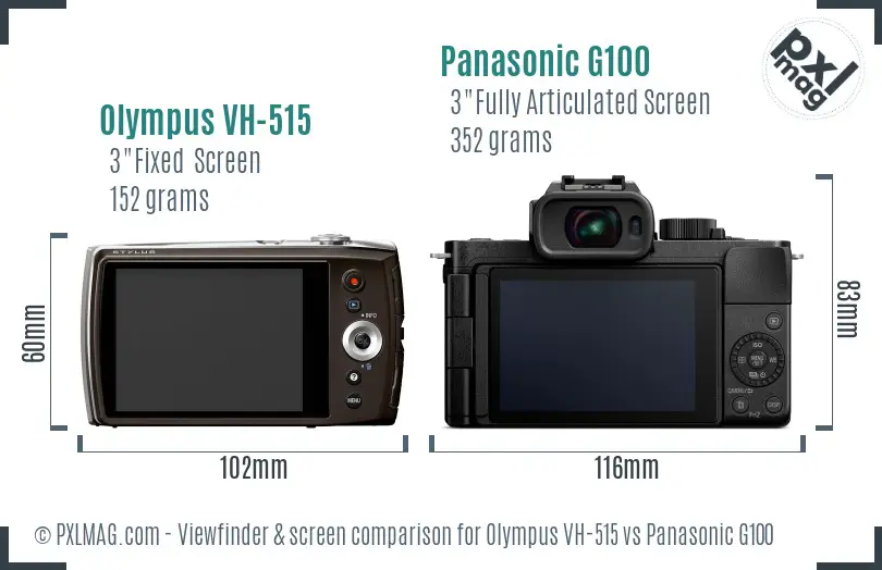Olympus VH-515 vs Panasonic G100 Screen and Viewfinder comparison