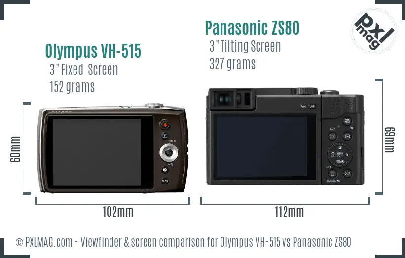 Olympus VH-515 vs Panasonic ZS80 Screen and Viewfinder comparison