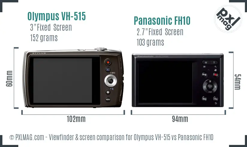 Olympus VH-515 vs Panasonic FH10 Screen and Viewfinder comparison