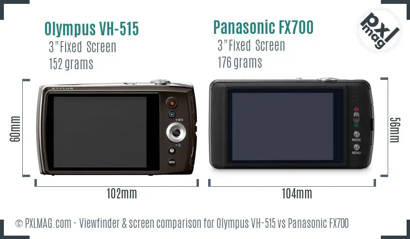 Olympus VH-515 vs Panasonic FX700 Screen and Viewfinder comparison