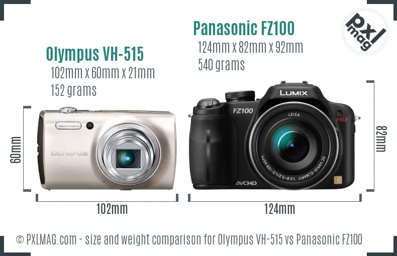 Olympus VH-515 vs Panasonic FZ100 size comparison