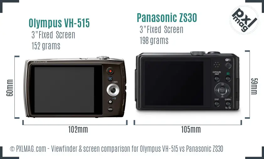 Olympus VH-515 vs Panasonic ZS30 Screen and Viewfinder comparison