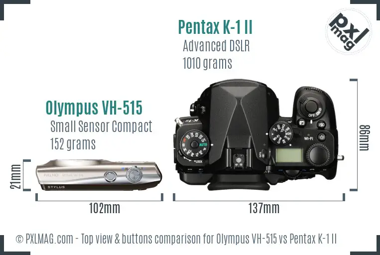 Olympus VH-515 vs Pentax K-1 II top view buttons comparison
