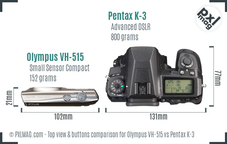 Olympus VH-515 vs Pentax K-3 top view buttons comparison