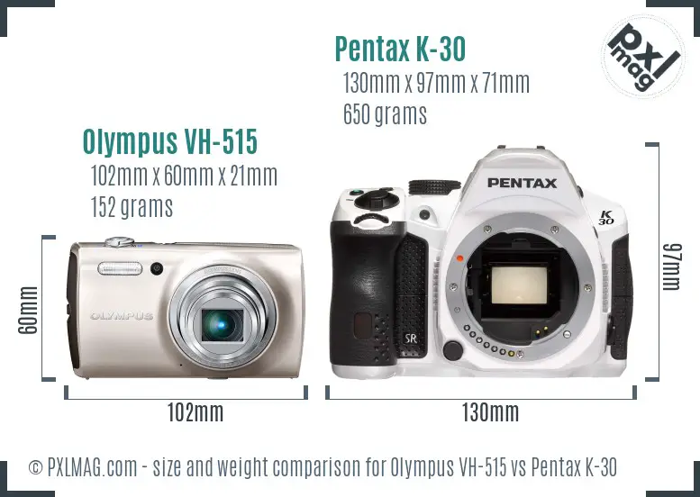 Olympus VH-515 vs Pentax K-30 size comparison