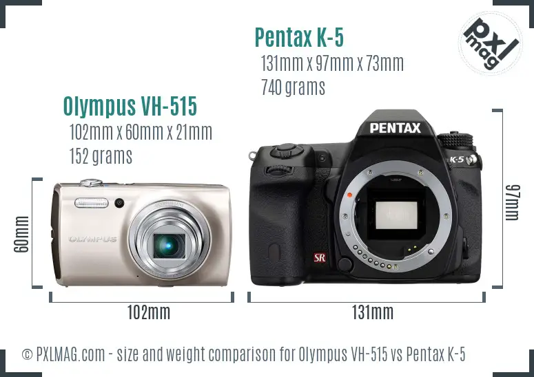 Olympus VH-515 vs Pentax K-5 size comparison