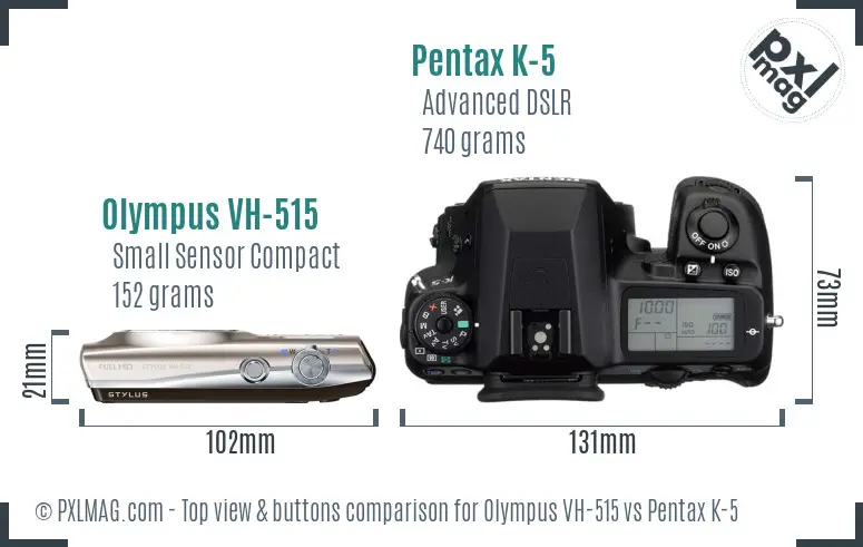Olympus VH-515 vs Pentax K-5 top view buttons comparison