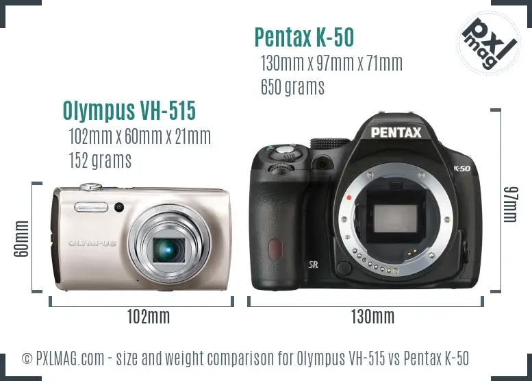 Olympus VH-515 vs Pentax K-50 size comparison