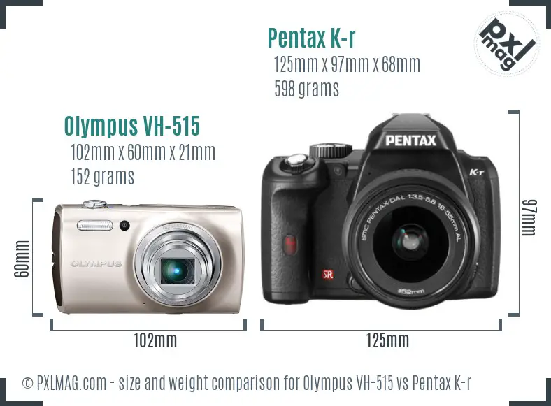 Olympus VH-515 vs Pentax K-r size comparison