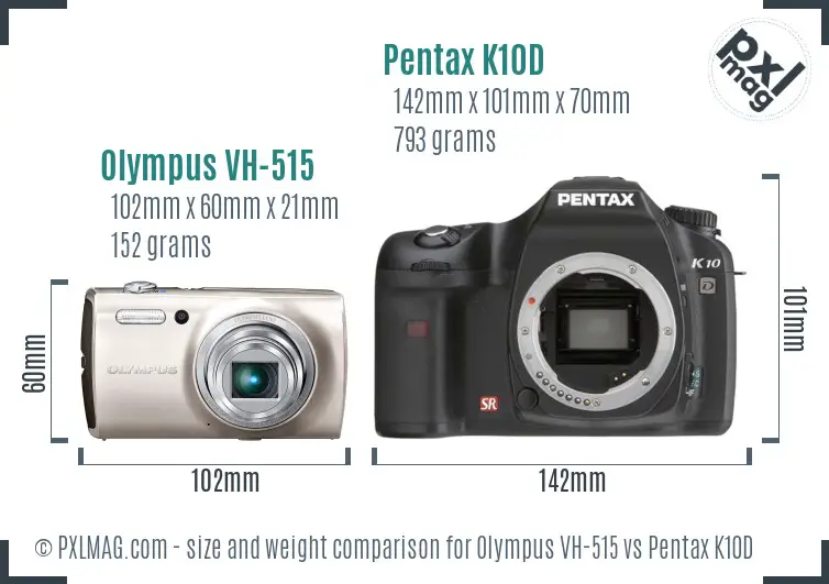 Olympus VH-515 vs Pentax K10D size comparison