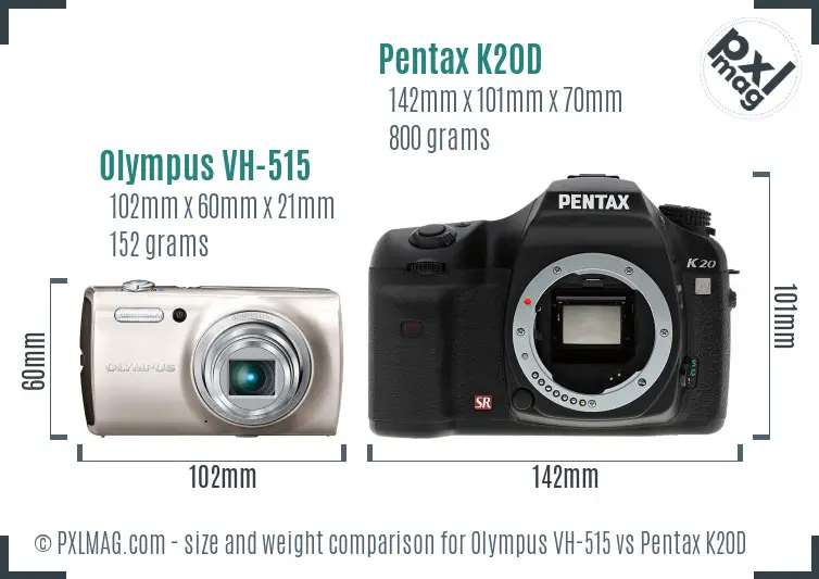 Olympus VH-515 vs Pentax K20D size comparison