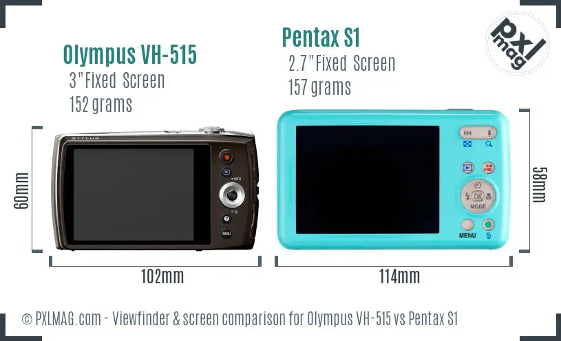 Olympus VH-515 vs Pentax S1 Screen and Viewfinder comparison